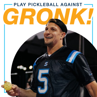 Play pickleball against Gronk!